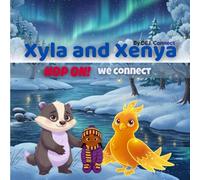 Xyla and Xenya: Hop On! We Connect: A Hop On! Companion Story (Xyla and Xenya: Hop On! Companion Series)