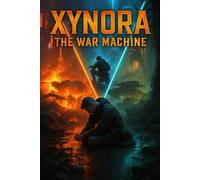 XYNORA: THE WAR MACHINE