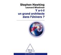 Y a-t-il un grand architecte dans l'Univers ?