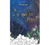 Y... a ti qué te pasa? (DEL GENAL)