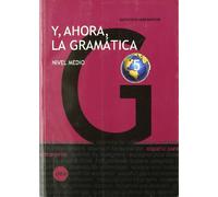 Y, ahora, la gramática 5. Nivel medio: 10 (ESPAÑOL PARA EXTRANJEROS)
