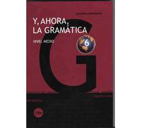 Y, ahora, la gramática 6. Nivel medio. | Cristina Bañó, Esther Artigas Álvarez, Laura Cabré I Llunas