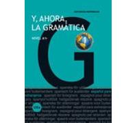 Y Ahora La Gramatica Nivel A1