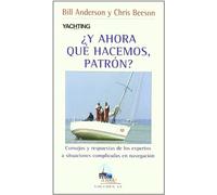 ¿y Ahora Que Hacemos Patron?: Consejos Y Respuestas De Los Exper Tos A