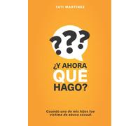 ¿Y ahora qué hago?