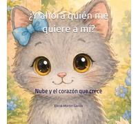 ¿Y ahora quién me quiere a mí?: Nube y el corazón que crece