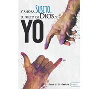 ¡Y ahora Susito! El nieto de Dios y yo