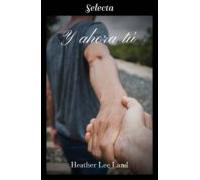 Y Ahora Tú (algo Más Que Magia 2) (ebook)