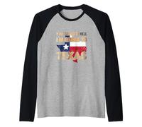 Y´All Can go to Hell i´m Going to Texas Camiseta Manga Raglan