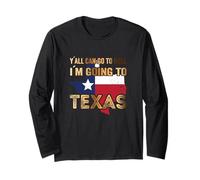 Y´All Can go to Hell i´m Going to Texas Manga Larga