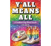 Y’all Means All Word Search: A Southern Gay Word Search: 50 Fabulous Word Search Puzzles for Adults