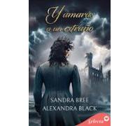 Y Amarás A Un Extraño (ebook)