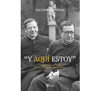"Y aquí estoy": Biografía ilustrada del beatro Álvaro del Portillo (Libros sobre el Opus Dei)