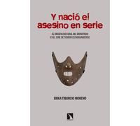 Y así nació el asesino en serie. El origen cultural del monstruo en el cine de terror estadounidense | Erika Tiburcio