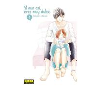 Y AUN ASI, ERES MUY DULCE 04: 4