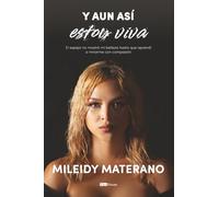 Y aun así estoy viva: El espejo no mostró mi belleza hasta que aprendí a mirarme con compasión