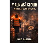 Y AUN ASÍ SEGUIR: HISTORIAS DE UN VIGILANTE: 11 (HAZLO FACIL PSICOLOGIA TRANSPERSONAL)