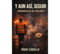 Y AUN ASÍ SEGUIR: HISTORIAS DE UN VIGILANTE (HAZLO FACIL PSICOLOGIA TRANSPERSONAL)
