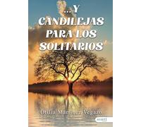 Y candilejas para los solitarios