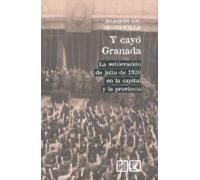 Y Cayo Granada: La Sublevacion De Julio De 1936 En La Capital Y La Pro