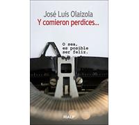 y comieron perdices: O sea, es posible ser feliz (Bolsillo)