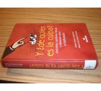 Y de Quien Es La Culpa? (Spanish Edition)