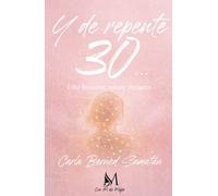 Y de repente 30...