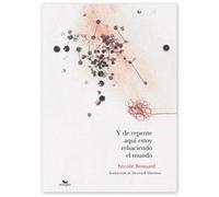 Y de repente aquí estoy rehaciendo el mundo: 8 (disilà...là)