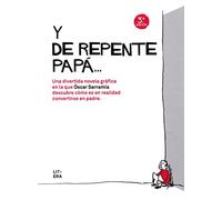 Y de repente papá (Novela gráfica)
