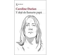 Y Deje De Llamarte Papá