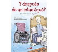 Y después de un ictus ¿qué?: Pasar del «querer» al «poder»: 2 (Sendero Autoayuda práctica)