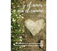 …y el amor era el camino