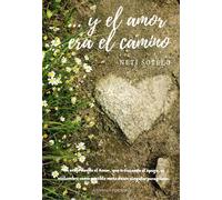 ...y el camino era el camino | Neti Sotelo