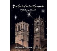 Y el cielo se iluminó