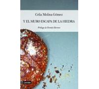 y el muro escapa de la hiedra