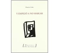 Y EMPEZO A NO HABLAR (BIBLIOTECA A?IL LITERARIA)