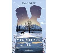 Y en mi caos, tú: 2 (Matchstories)