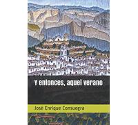 Y entonces, aquel verano