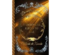 Y entonces llegó tu luz (De ninfas y sirenas)