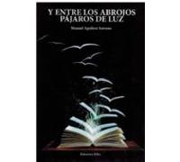 Y Entre Los Abrojos Pajaros De Luz