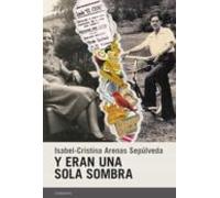 Y Eran Una Sola Sombra