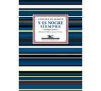 Y Es Noche Siempre: Antologia Poetica (1966-1977)