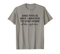 Y es por eso que quería quedarme en casa Divertido introvertido Camiseta