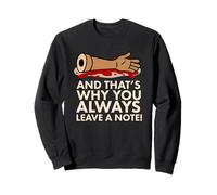 Y es por eso que siempre dejas una cita de notas Sudadera
