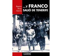 . Y Franco salió de Tenerife: Franco en Canarias (Laertes): 128