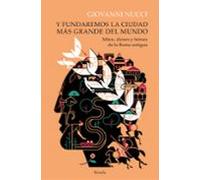 Y Fundaremos La Ciudad Mas Grande Del Mundo