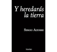 Y heredarás la tierra