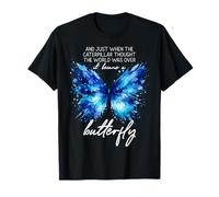 Y Justo Cuando la Oruga pensó Que el Mundo había Terminado Camiseta