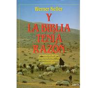 Y LA BIBLIA TENIA RAZON (COLOR) (HISTORIA Y ARTE-HISTORIA ANTIGUA)