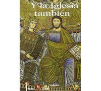 ¡Y la Iglesia también! (BAC 2000)